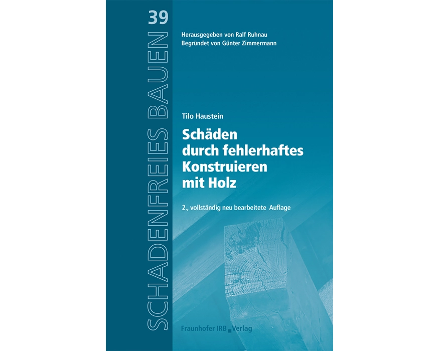 Schäden durch fehlerhaftes Konstruieren mit Holz