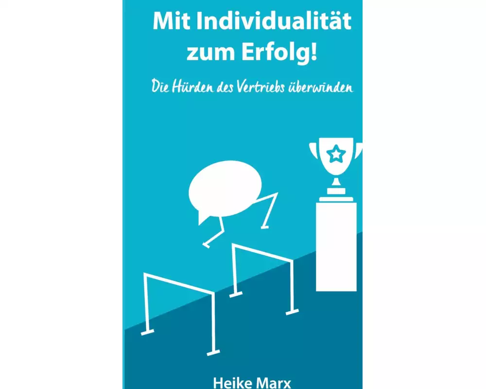 Die Hürden des Vertriebs überwinden