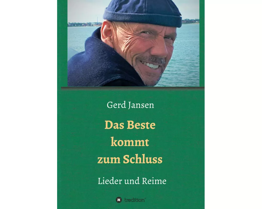 Das Beste kommt zum Schluss - Lieder und Reime