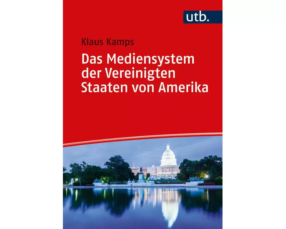 Das Mediensystem der Vereinigten Staaten von Amerika