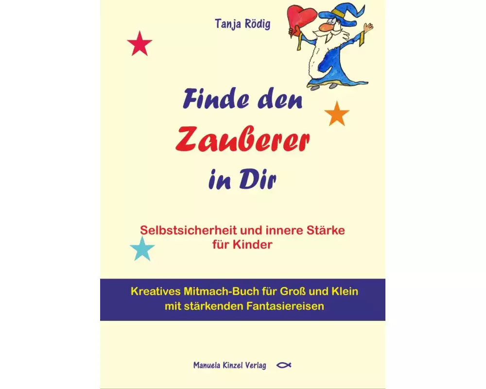 Finde den Zauberer in Dir