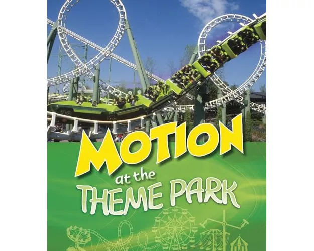 Motion at the Theme Park