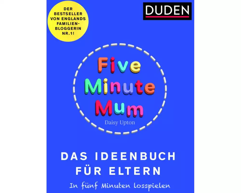 Five Minute Mum - Das Ideenbuch für Eltern
