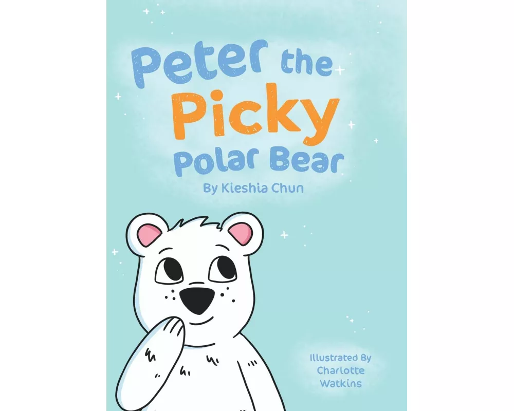 Peter the Picky Polar Bear