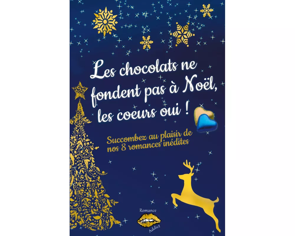 Les chocolats ne fondent pas à Noël, les coeurs oui !