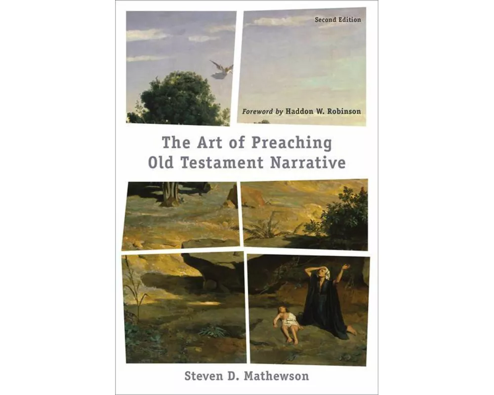 The Art of Preaching Old Testament Narrative