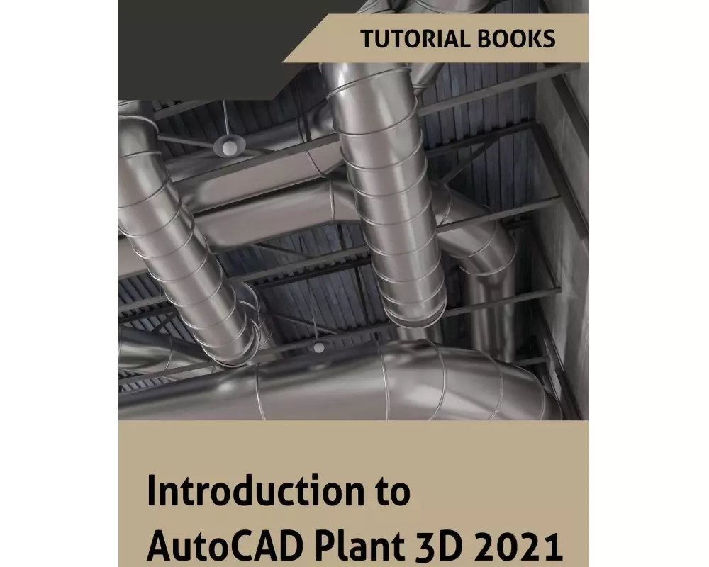 Introduction to AutoCAD Plant 3D 2021