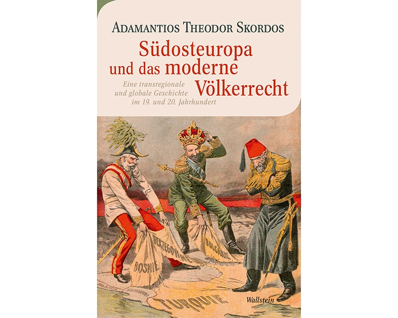 Südosteuropa und das moderne Völkerrecht