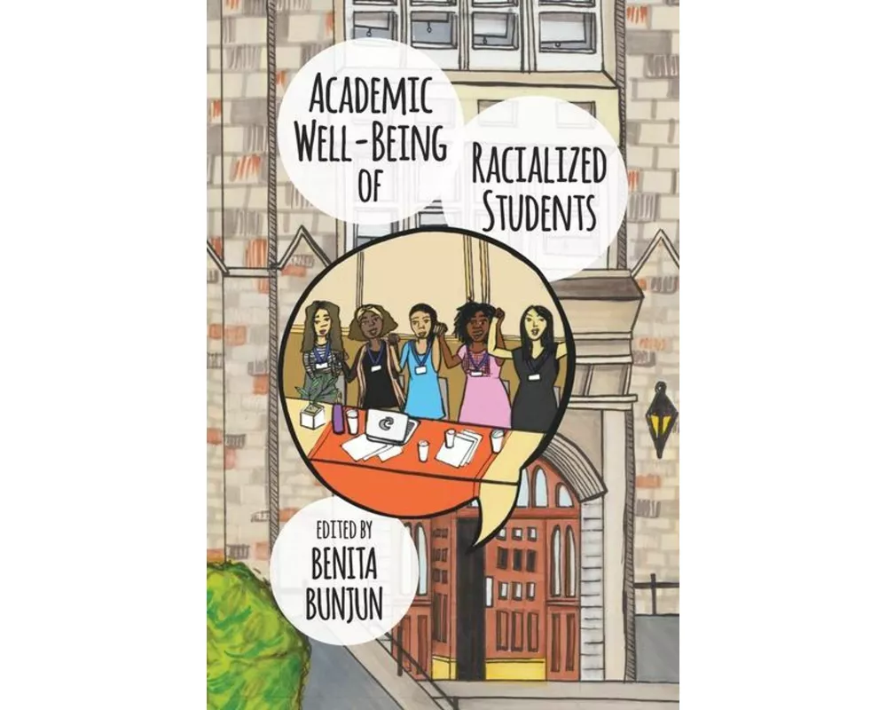 Academic Well–Being of Racialized Students