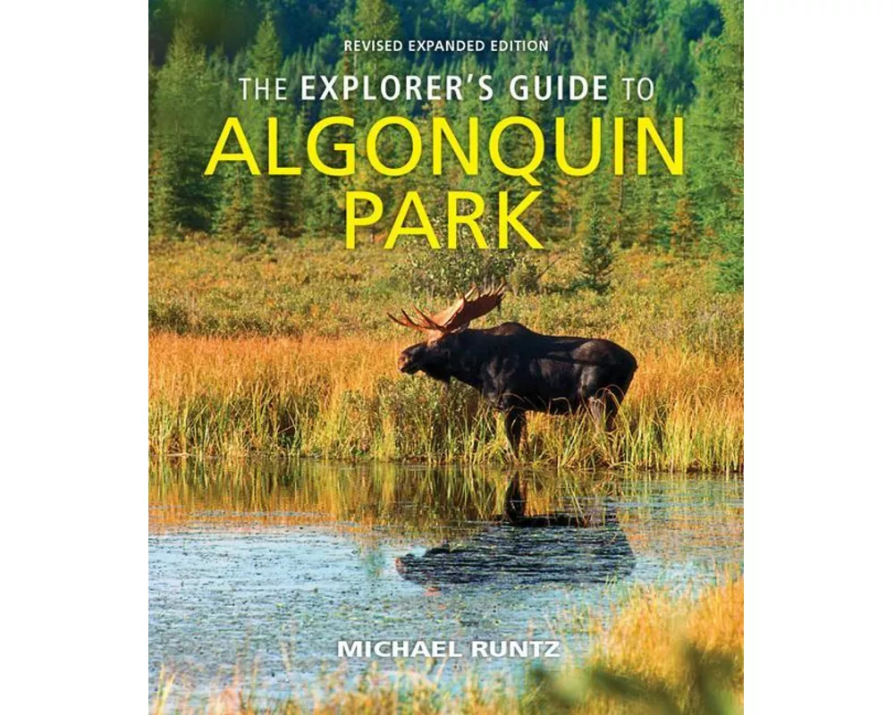 The Explorer's Guide to Algonquin Park