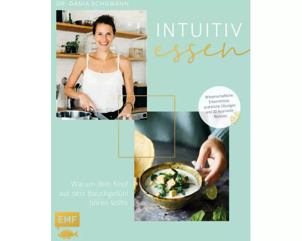 Intuitiv essen mit Ayurveda – Warum dein Kopf auf dein Bauchgefühl hören sollte