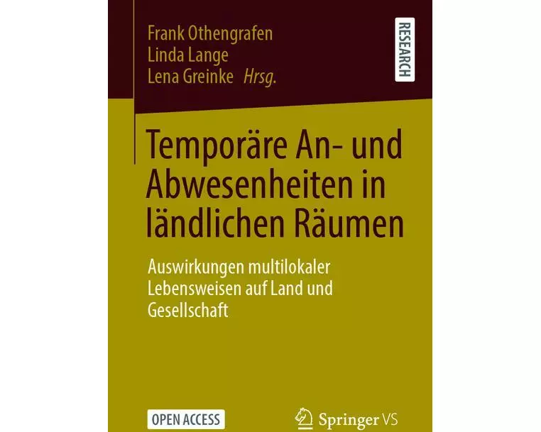 Temporäre An- und Abwesenheiten in ländlichen Räumen