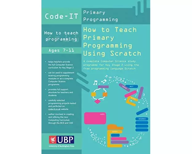 Code-It: How To Teach Primary Programming Using Scratch