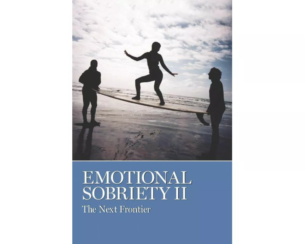 Emotional Sobriety II