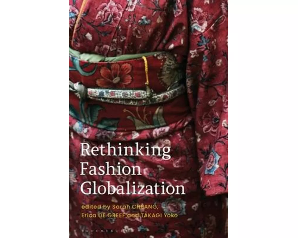 Rethinking Fashion Globalization
