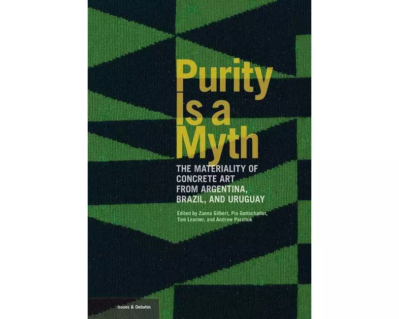 Purity is a Myth - The Materiality of Concrete Art from Argentina, Brazil, and Uruguay