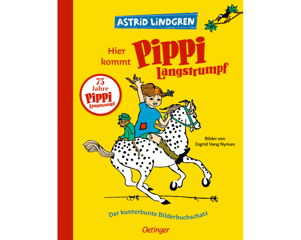 Hier kommt Pippi Langstrumpf. Der kunterbunte Bilderbuchschatz