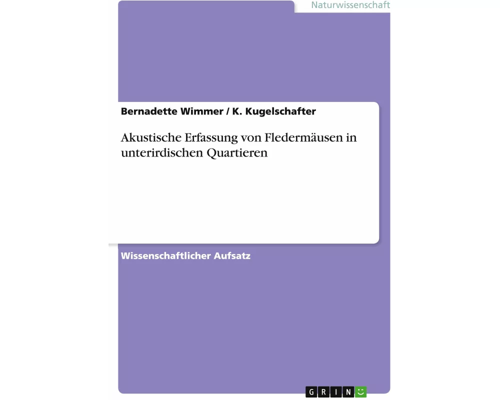 Akustische Erfassung von Fledermäusen in unterirdischen Quartieren