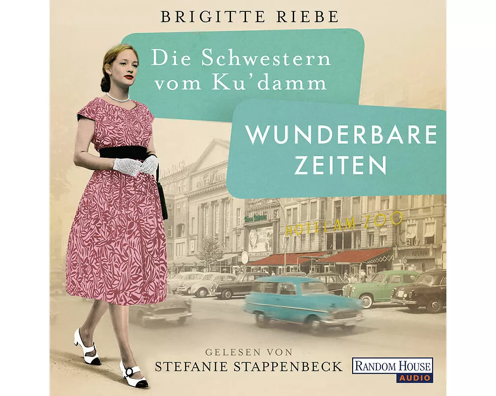 Die Schwestern vom Ku'damm. Wunderbare Zeiten