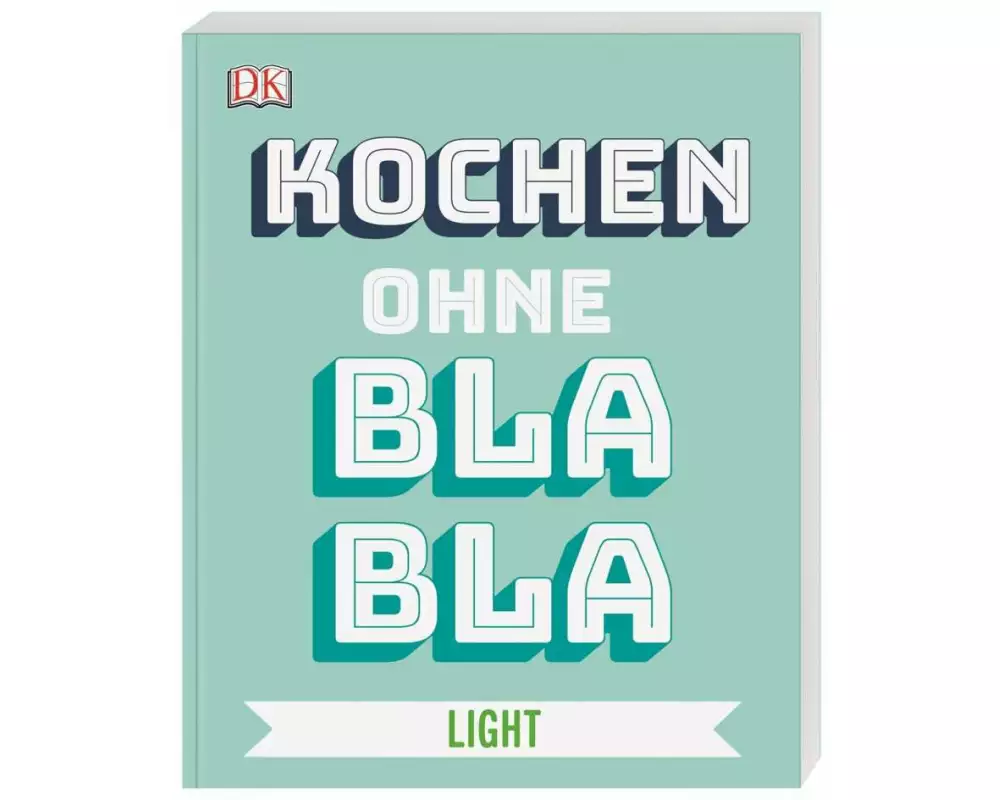 Kochen ohne Blabla Light