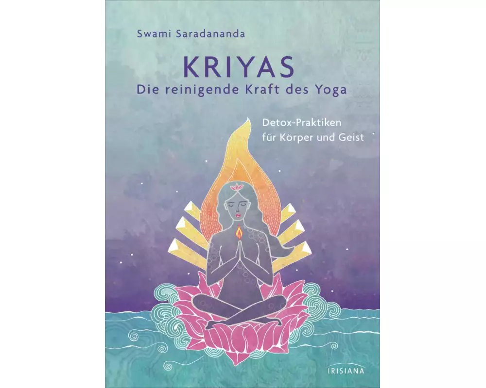 Kriyas - Die reinigende Kraft des Yoga