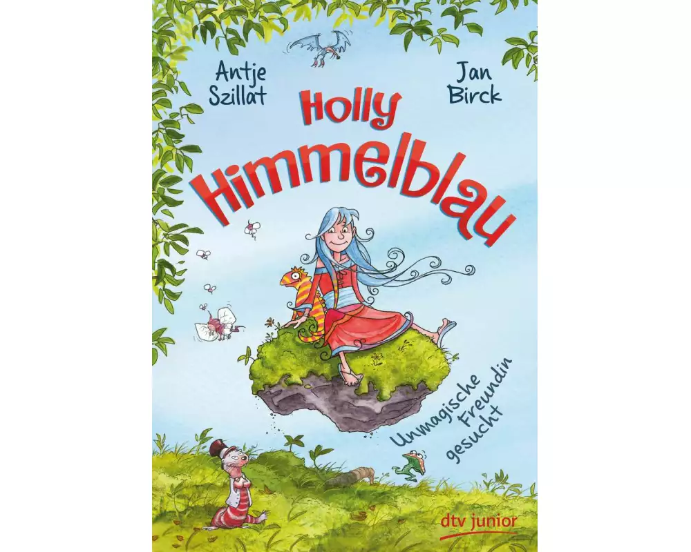 Holly Himmelblau – Unmagische Freundin gesucht