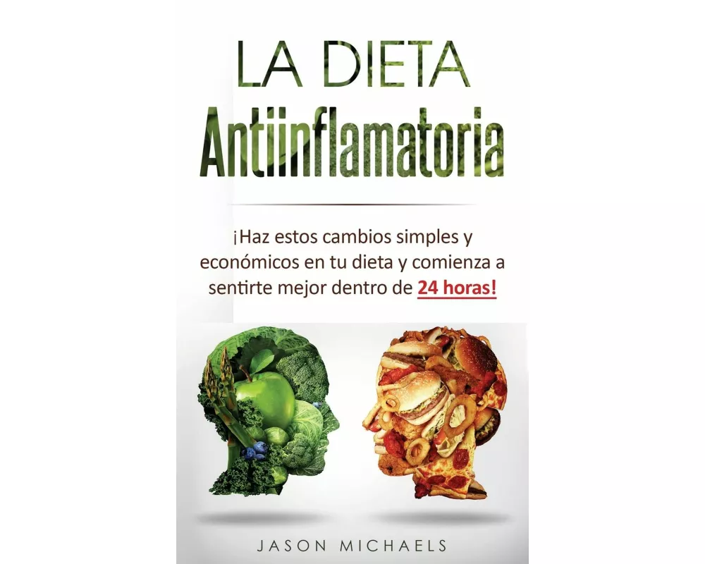 La Dieta Antiinflamatoria