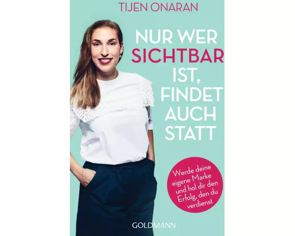 Nur wer sichtbar ist, findet auch statt