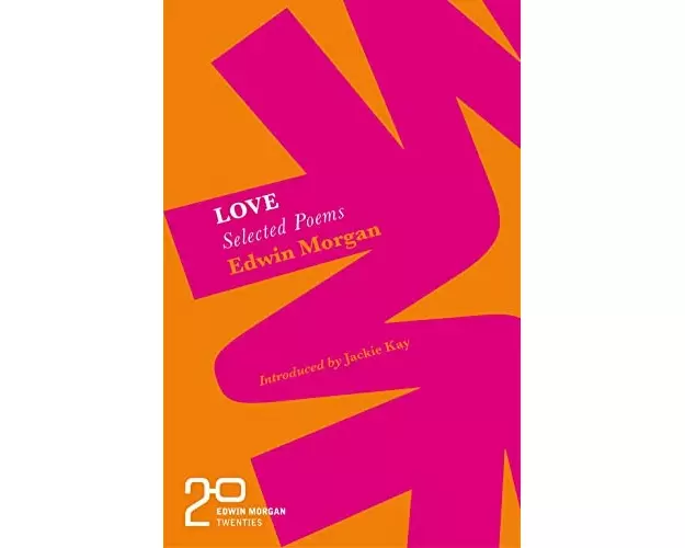 The Edwin Morgan Twenties: Love