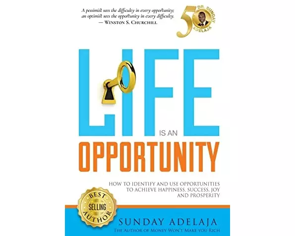 Life Is An Opportunity