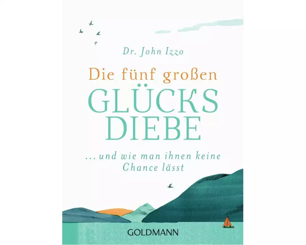 Die fünf großen Glücksdiebe