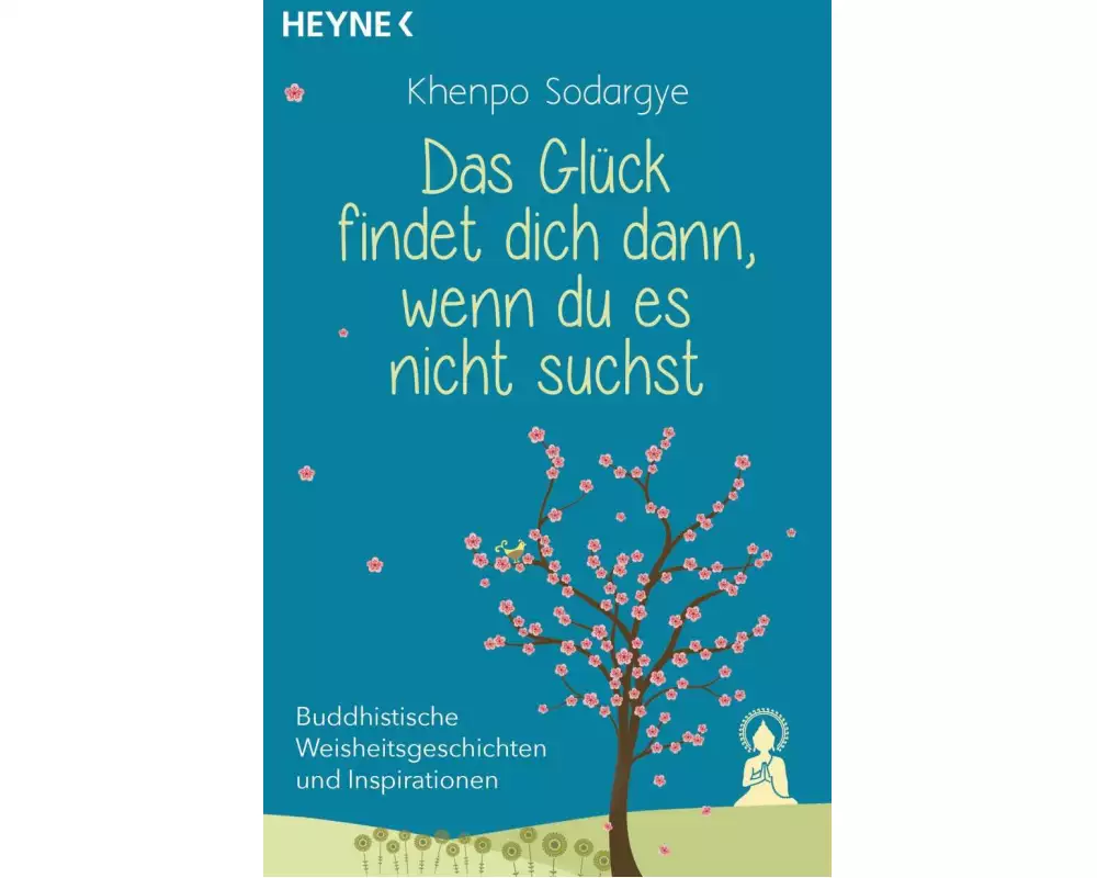 Das Glück findet dich dann, wenn du es nicht suchst