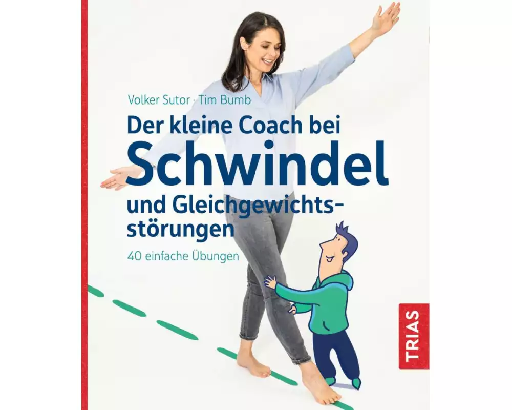 Der kleine Coach bei Schwindel und Gleichgewichtsstörungen