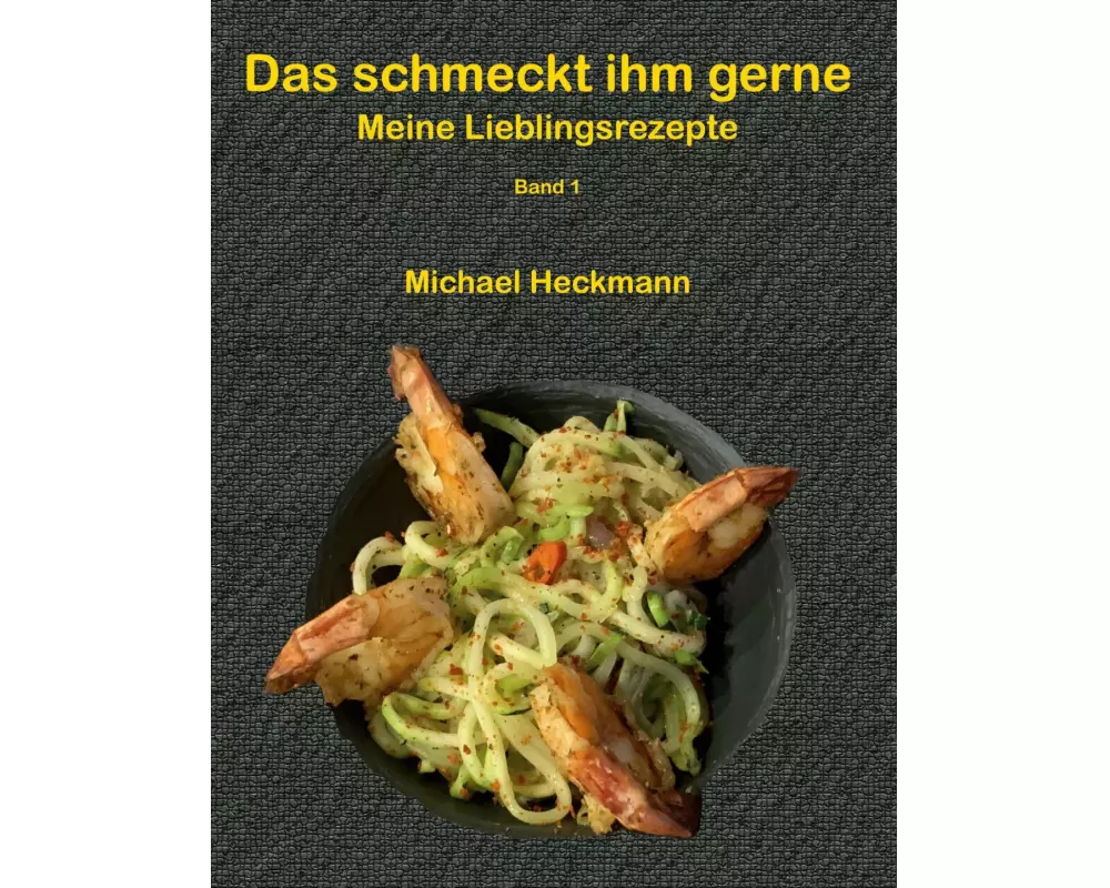 Das schmeckt ihm gerne