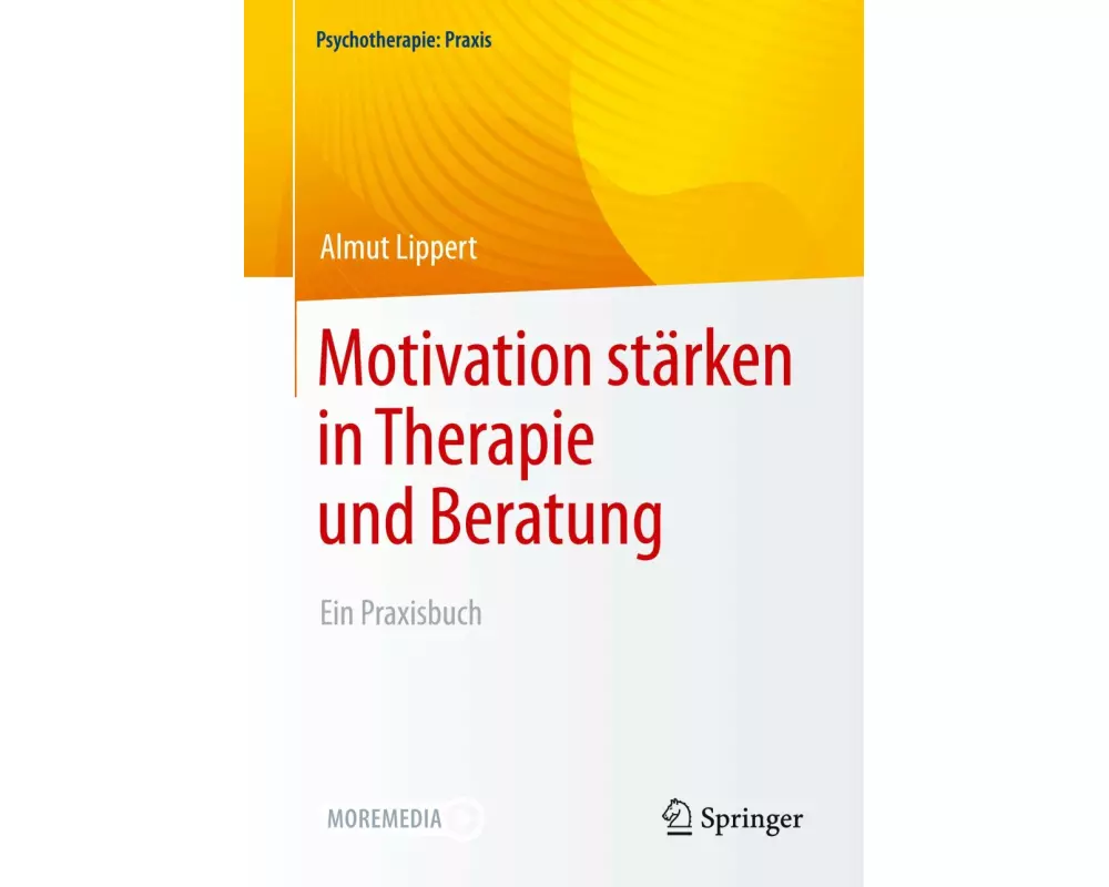 Motivation stärken in Therapie und Beratung