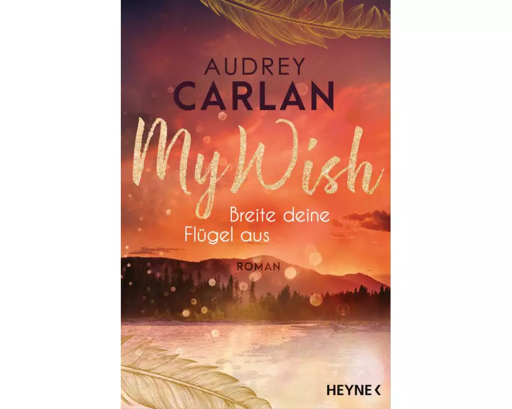 My Wish - Breite deine Flügel aus