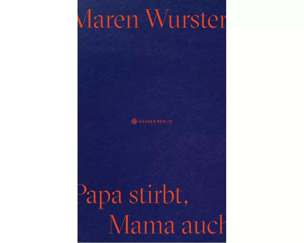 Papa stirbt, Mama auch