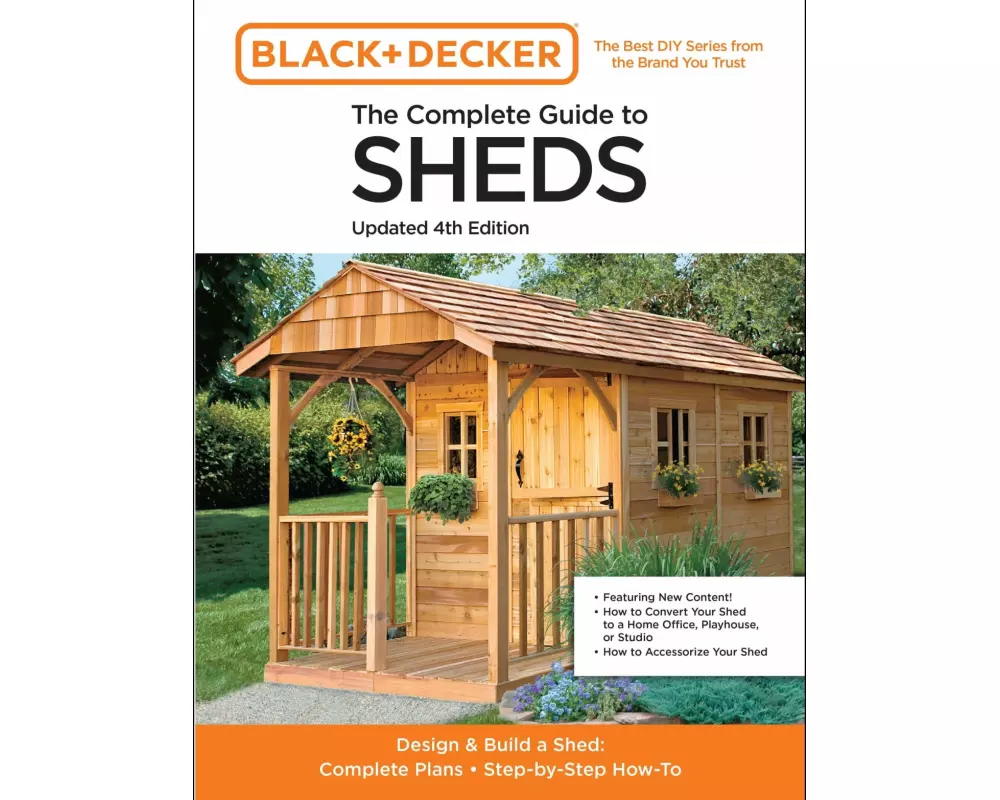 The Complete Guide to Sheds Updated 4th Edition