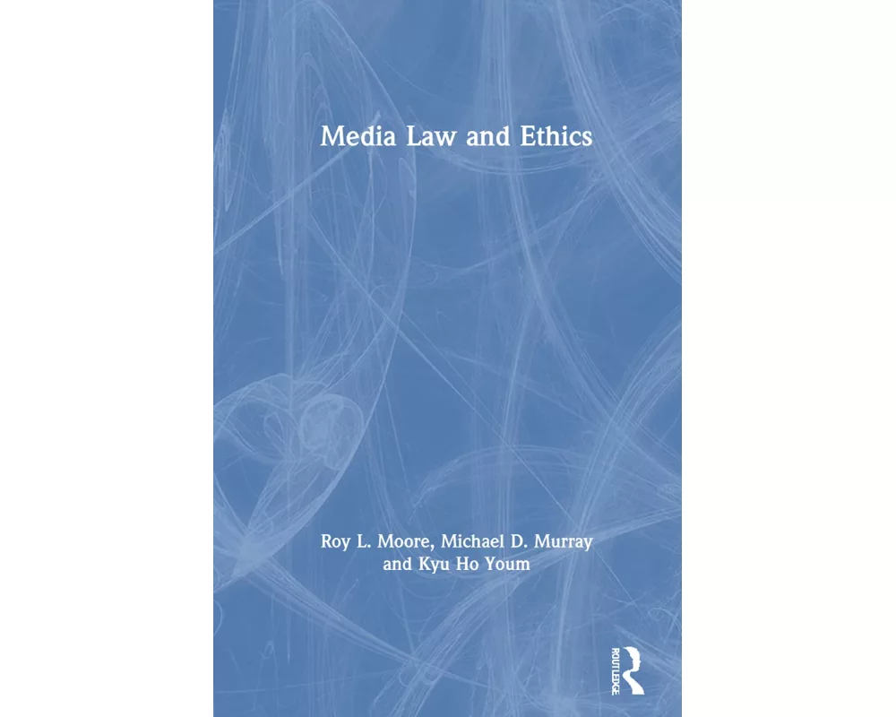 Media Law and Ethics