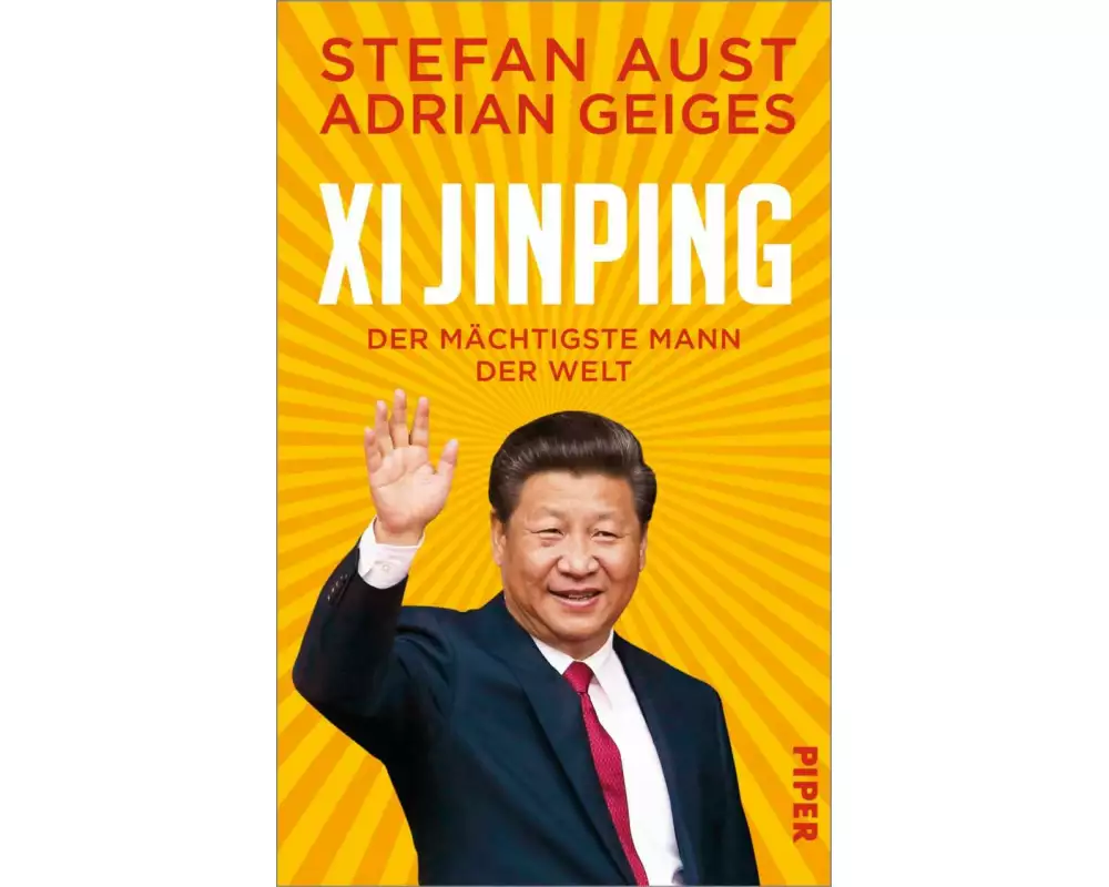 Xi Jinping – der mächtigste Mann der Welt
