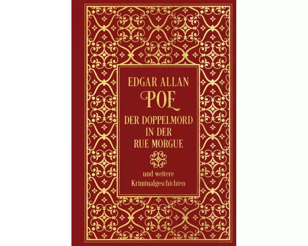 Der Doppelmord in der Rue Morgue und weitere Kriminalgeschichten