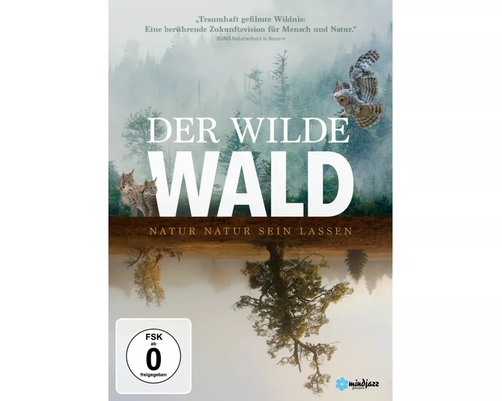 Der Wilde Wald - Natur Natur sein lassen