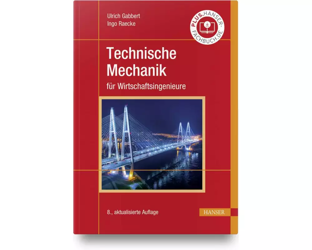 Technische Mechanik für Wirtschaftsingenieure