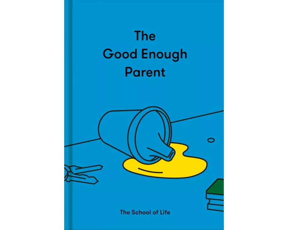 The Good Enough Parent