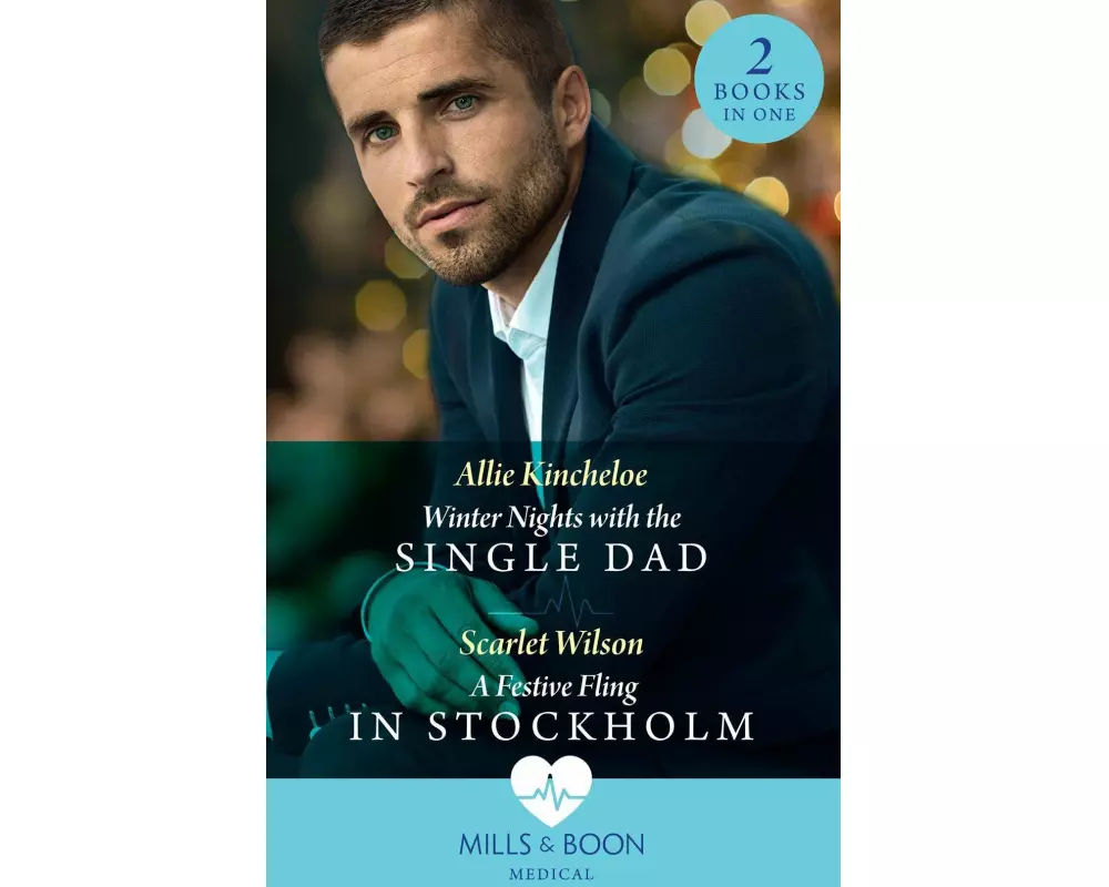 Winter Nights With The Single Dad / A Festive Fling In Stockholm
