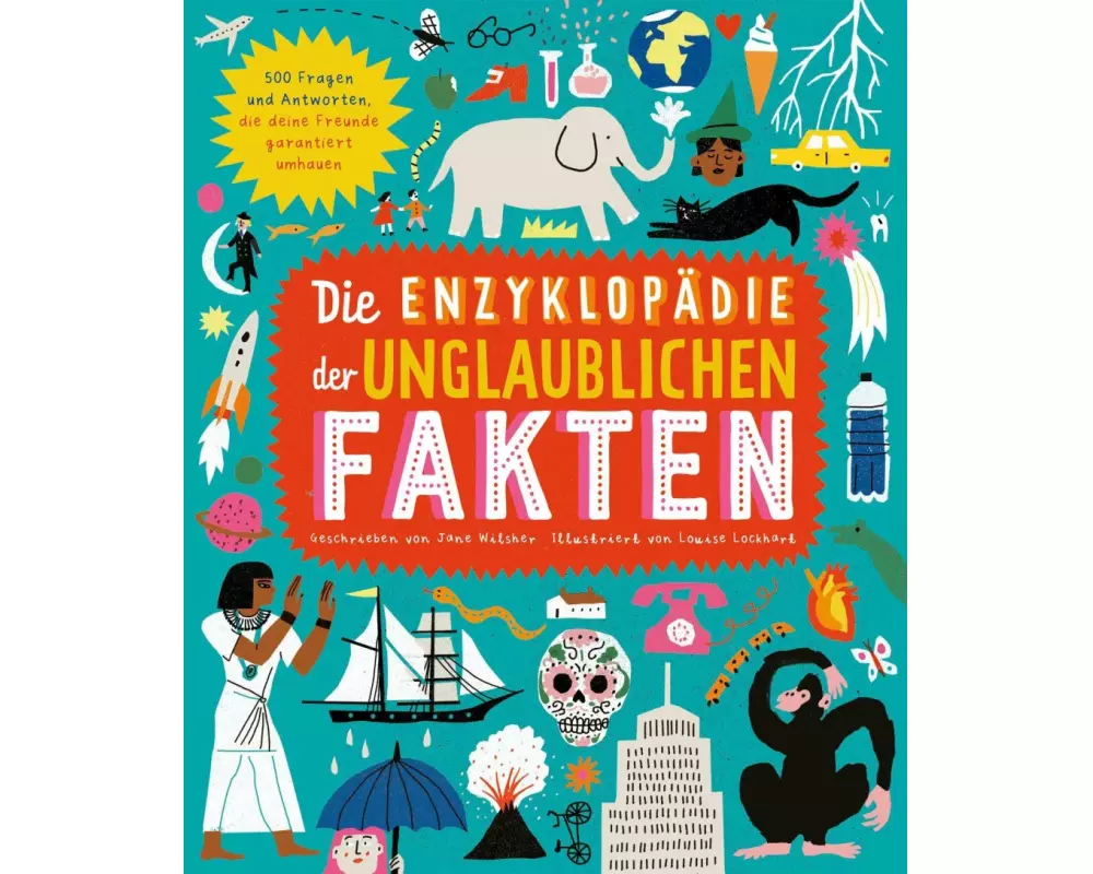 Die Enzyklopädie der unglaublichen Fakten