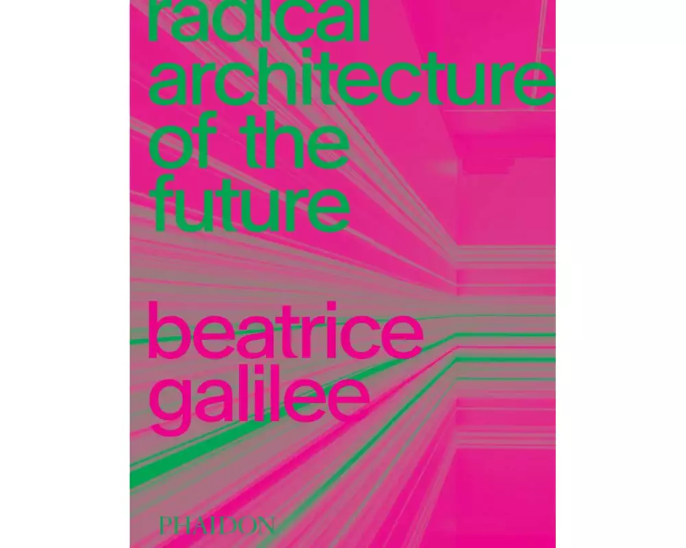 Radical Architecture of the Future