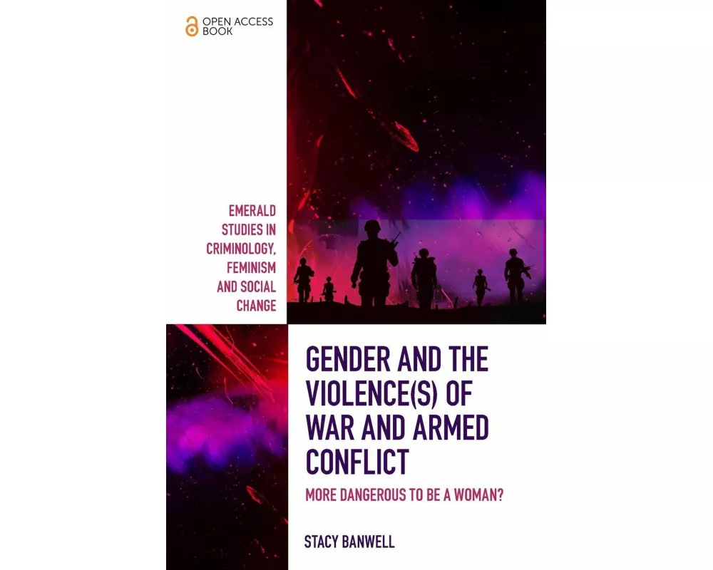 Gender and the Violence(s) of War and Armed Conflict
