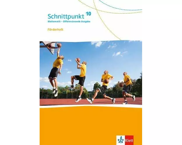 Schnittpunkt Mathematik 10. Förderheft mit Lösungsheft Klasse 10. Differenzierende Ausgabe