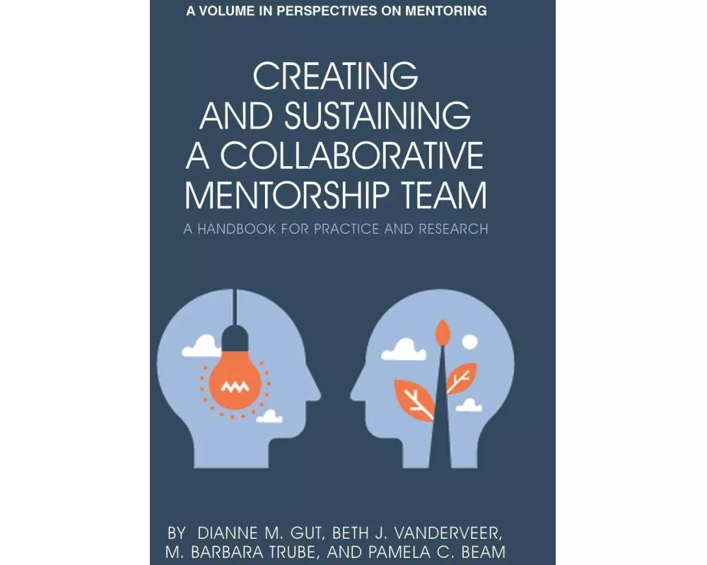 Creating and Sustaining a Collaborative Mentorship Team
